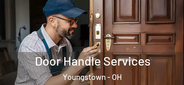 Door Handle Services Youngstown - OH