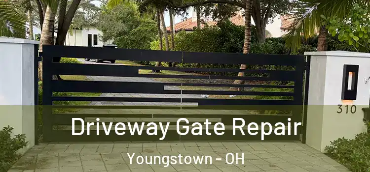Driveway Gate Repair Youngstown - OH