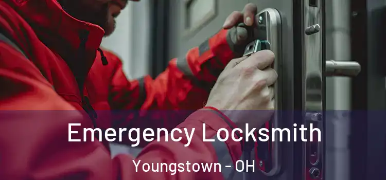 Emergency Locksmith Youngstown - OH