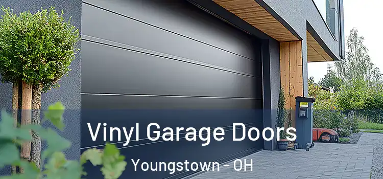  Vinyl Garage Doors Youngstown - OH